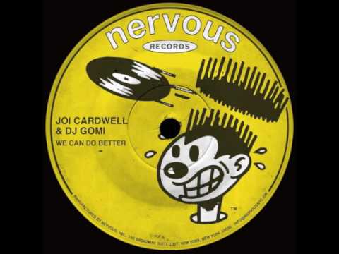 Joi Cardwell & DJ Gomi - We Can Do Better (Fred Everything Lazy Vocal Mix)