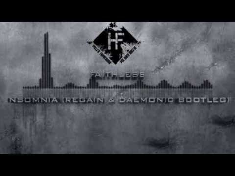 Faithless - Insomnia (Regain & Daemonic Bootleg)