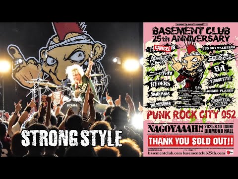 STRONG STYLE - 2025.8.10 "BASEMENT UNLAWFUL ASSEMBLY 2025 -BASEMENT CLUB 25th ANNIVERSARY-"