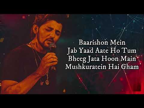 Baarishon Mein (Lyrics) Darshan Raval Ft. Malvika Sharma | Gurpreet Saini | Latest Hindi Song 2022