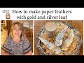 Fabulous Feathers From Book Pages & Gold Leaf | A Makers’ Studio - DiyDreaming with Hiedi Scott Fabulous Feathers From Book Pages & Gold Leaf | A Makers’ Studio