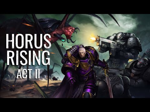 HORUS RISING | Act II: The Emperor's Children
