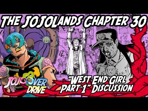 The JOJOLands Chapter 30: West End Girl Part 1 -Discussion-