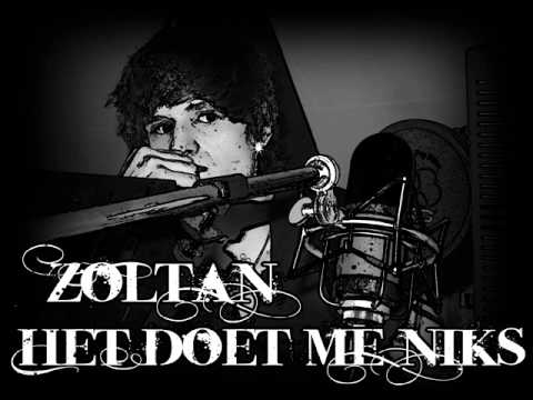 Zoltan - Het Doet Me Niks