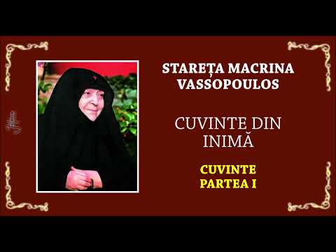 04 CUVINTE DIN INIMA - CUVINTELE STARETEI - partea I