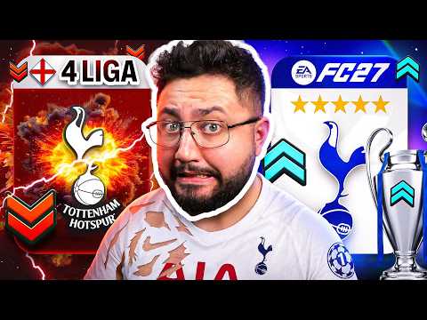🐓 ZDEGRADOWAŁEM Tottenham do 4 LIGI… aby ich odbudować!