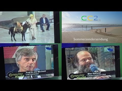 CC2tv Wau Holland (CCC) und Ulf Merbold zu Gast - "SommerSonderSendung 6/2018"