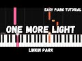 Linkin Park - One More Light (Easy Piano Tutorial)