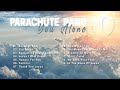 You Alone (1997) - Parachute Band (NonStop)