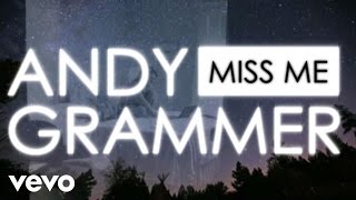 Andy Grammer - Miss Me (Lyric Video)