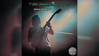 &quot;My Jamaican collie&quot;( Max romeo version ) The Gaylads.                   by Mato Anderson