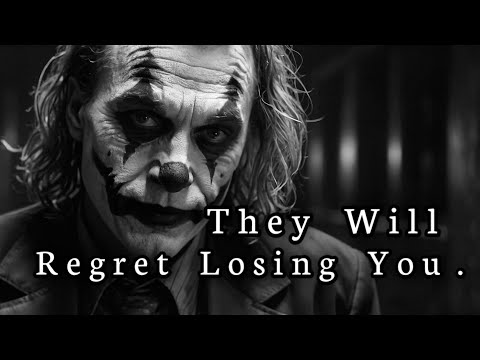 They Will Regret Losing You