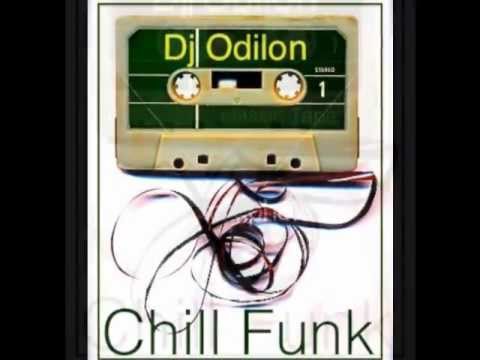 Dj Odilon Chill funk mix