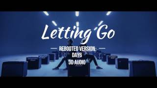 Letting Go (Rebooted Ver.)- DAY6 3D (please use earphones)