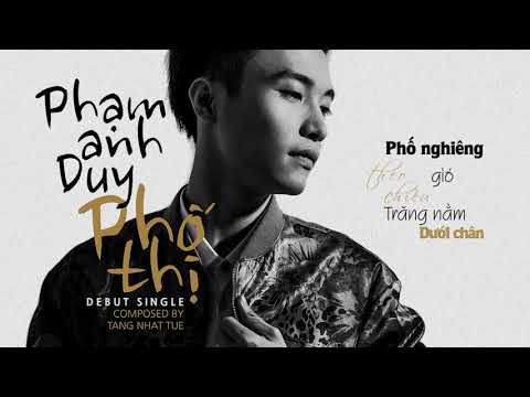 Thể hiện bởi Phạm Anh Duy