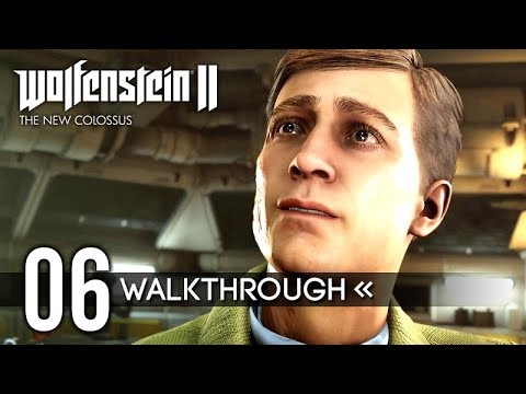 Wolfenstein 2: The New Colossus | Gameplay Walkthrough - PART 6