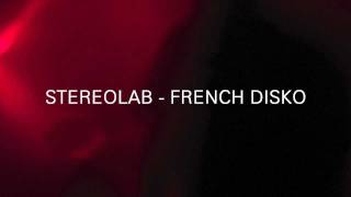 Stereolab - French Disco