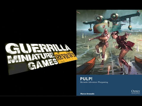 Guerrilla Miniatures Games Review of Pulp!