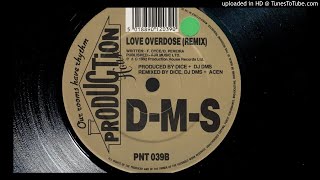 D-M-S - LOVE OVERDOSE (REMIX) 1992