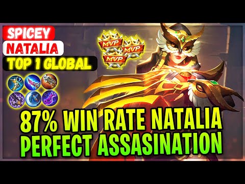 87% Win Rate Natalia Perfect Assasination [ Top 1 Global Natalia ] Spicey - Mobile Legends Build