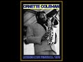 Ornette Coleman - Antibes Jazz Festival 1978  (Complete Bootleg)