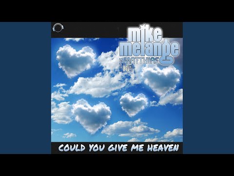 Could You Give Me Heaven (Housemeisters Remix)