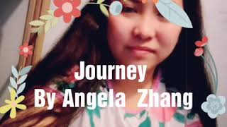 Download lagu JOURNEY BY ANGELA ZHANG mp3 Download lagu JOURNEY BY ANGELA ZHANG mp3