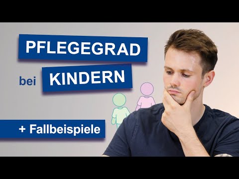 Pflegegrad bei Kindern - Was Eltern wissen müssen! + Fallbeispiele ADHS, Epilepsie, Depression...