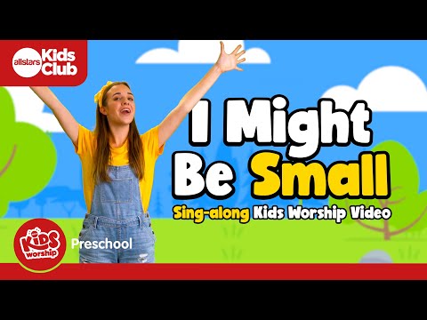 I Might Be Small | Preschool Worship Song | Sing-along #preschool action song ???? #kidsworship #kidmin