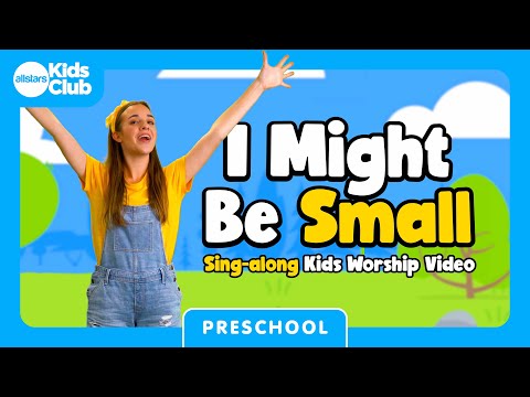 I Might Be Small | Preschool Worship Song | Sing-along #preschool action song 🎵 #kidsworship #kidmin
