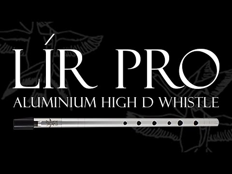 The NEW Lir Pro High D Whistle - REVIEW AND COMPARISON