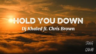 Download lagu Dj Khaled - Hold You Down (feat. Chris Brown, August Alsina, Future & Jeremih) (Lyrics) mp3
