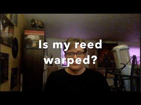Ask the Saxophone Professor: Is My Reed Warped?