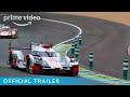 Le Mans: Racing is Everything - Official Trailer | Prime Video
