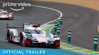 Le Mans: Racing is Everything - Official Trailer | Prime Video