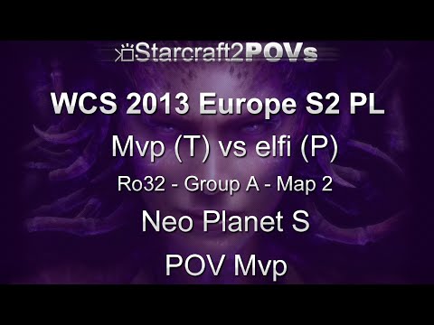 SC2 HotS - WCS 2013 EU S2 PL - Mvp vs elfi - Ro32 Group A - Map 2 - Neo Planet S - Mvp