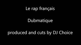 Le rap français - Dubmatique
