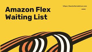 What Is The Amazon Flex Waiting List & How Long It Lasts
