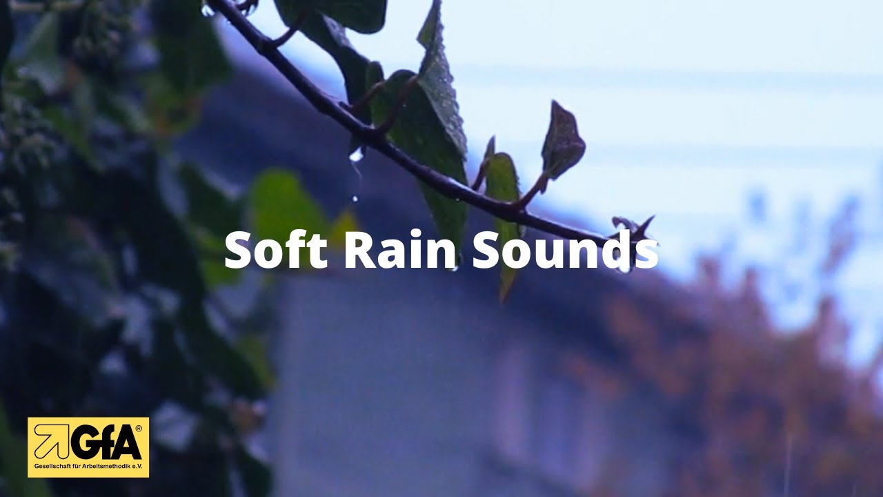 Soft, soothing Rain - Sanfter, beruhigender Regen