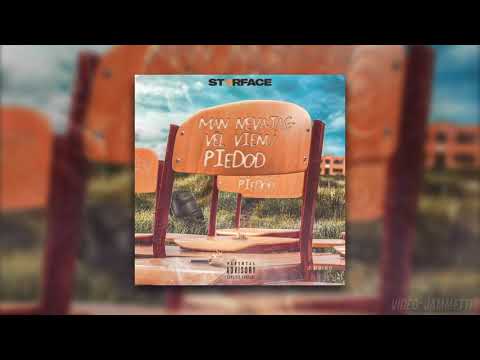 ST4RFACE - ''MAN NEVAJAG VĒL VIENU PIEDOD''