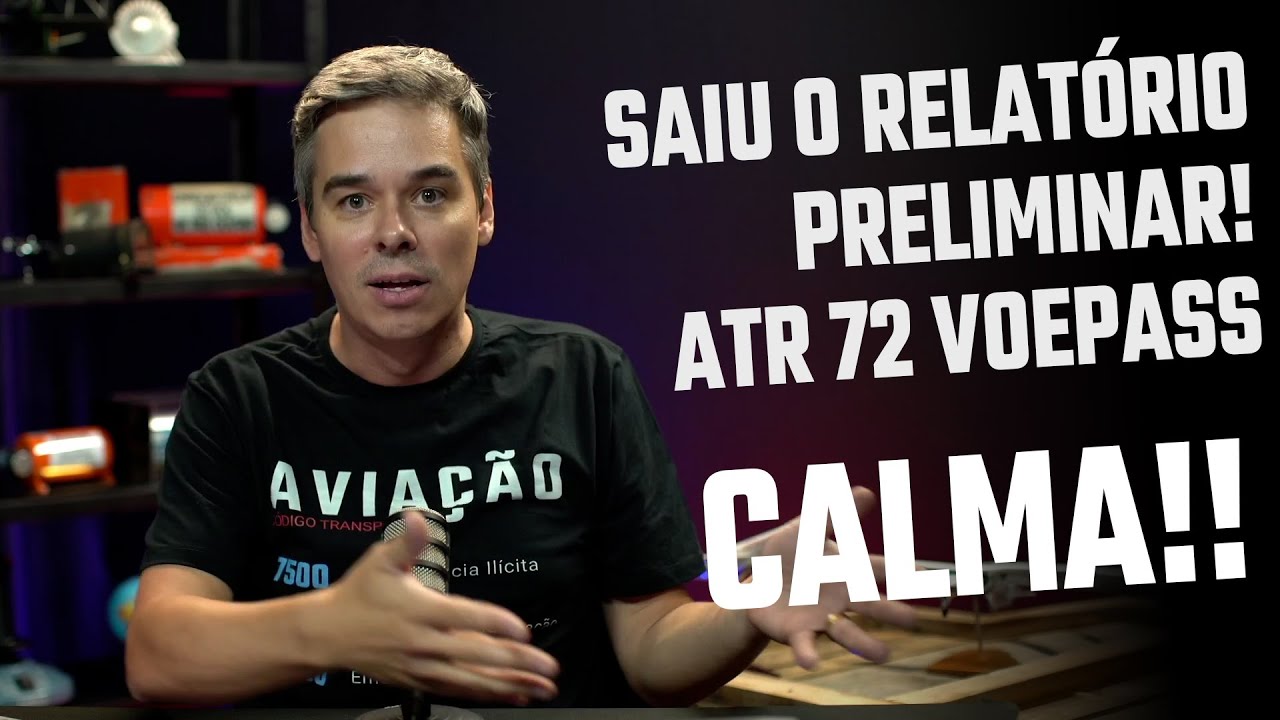 Saiu o RELATÓRIO PRELIMINAR do acidente do ATR - NÃO ACREDITE em todas as NOTÍCIAS