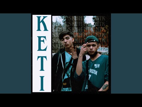 Keti (feat. NoTanKomun)