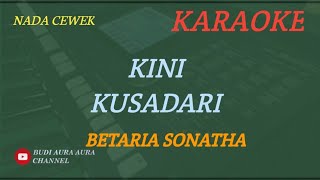 Download lagu KINI KU SADARI - BETHARIA SONATA (KARAOKE VERSION)--Nada CEWEK...Cover AURA mp3