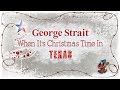 George Strait - When It's Christmas Time In Texas (Lyric Video), 1986