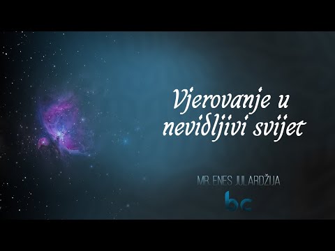 VJEROVANJE U NEVIDLJIVI SVIJET, SVIJET DŽINA ┇ mr. Enes Julardžija ᴴᴰ