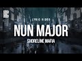 Shoreline Mafia Nun Major Lyrics