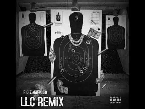 Foe Mafioso - LLC 'Remix' (Official Audio)