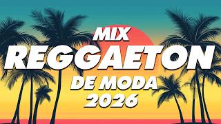 MIX REGGAETON 2026 - LO MAS NUEVO 2026 - LO MAS SONADO