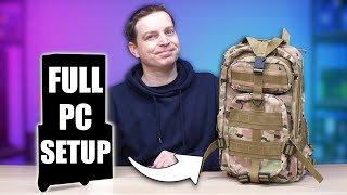 How to fit a whole gaming pc setup in a backpack.