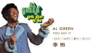 Al Green - You Say It (Official Audio)